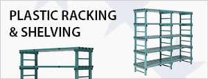 Plastic Racking & Shelving Plastic Racking & Shelving